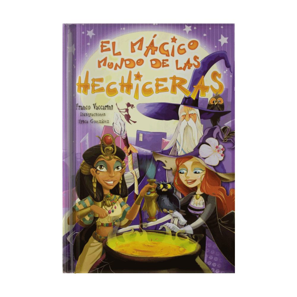 [684348] MAGICO MUNDO DE LAS HECHICERAS, EL | LATINBOOKS