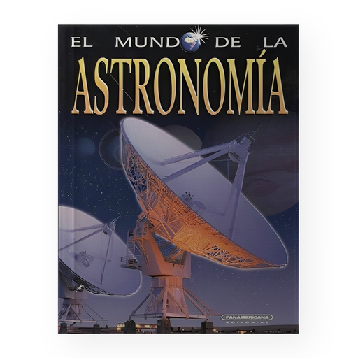 MUNDO DE LA ASTRONOMIA, EL | PANAMERICANA