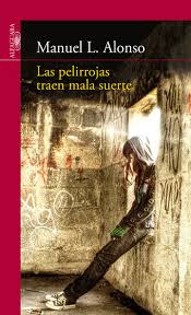 [16924] PELIRROJAS TRAEN MALA SUERTE, LAS | ALFAGUARA
