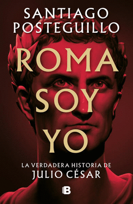 ROMA SOY YO | EDICIONES B