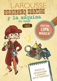 [5176] SHERLOCK HOLMES Y LA MAQUINA DEL TIEMPO | LAROUSSE
