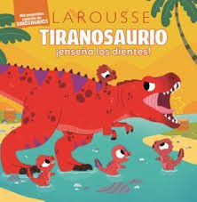 [5254] TIRANOSAURIO ENSEÑA LOS DIENTES | LAROUSSE