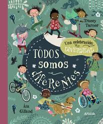 TODOS SOMOS DIFERENTES | ANAYA INFANTIL Y JUVENIL