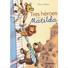 [609962] TRES HEROES PARA MATILDA | PANAMERICANA