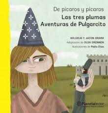 [4100448] TRES PLUMAS, LAS/AVENTURAS DE PULGARCITO DE PICAROS Y PICAROS | PLANETA