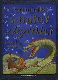 [416596] UN MUNDO DE MITOS Y LEYENDAS | PANAMERICANA