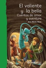 [4100280] VALIENTE Y LA BELLA, EL CUENTOS DE AMOR Y AVENTURA | PLANETA