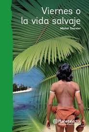 [4100088] VIERNES O LA VIDA SALVAJE | PLANETA
