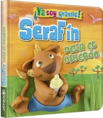 [ULTIMA EDICION] ¡YA SOY GRANDE! SERAFIN DEJA EL BIBERON | LATINBOOKS