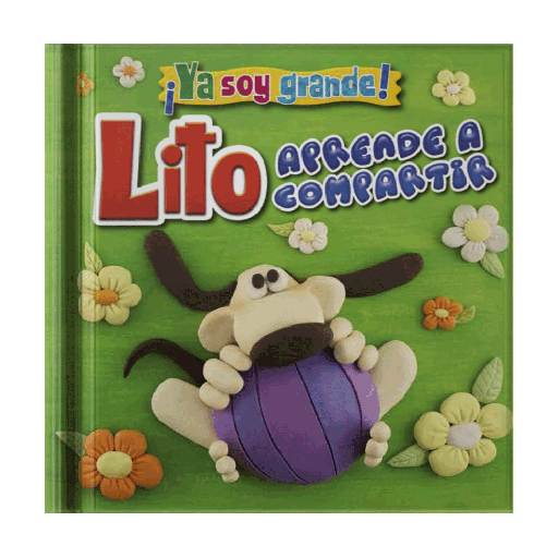 [ULTIMA EDICION] ¡YA SOY GRANDE! LITO APRENDE A COMPARTIR | LATINBOOKS