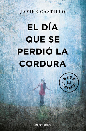 [346122] DIA QUE SE PERDIO LA CORDURA, EL | DEBOLSILLO