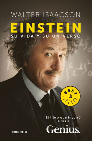 [157490] EINSTEIN, SU VIDA Y SU UNIVERSO | DEBOLSILLO