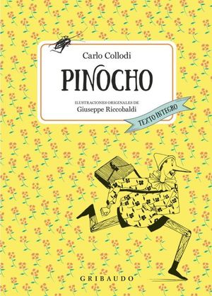 [20924] PINOCHO. TEXTO INTEGRO (INCLUYE POSTER DE LAS MENTIRIJILLAS) | GRIBAUDO