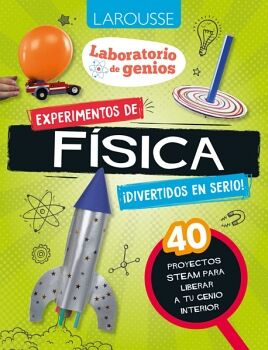 [5326] LABORATORIO DE GENIOS. EXPERIMENTOS DE FISICA | LAROUSSE