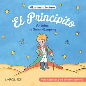 [5399] PRINCIPITO, EL. MI PRIMERA LECTURA | LAROUSSE