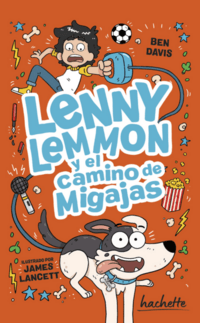 [53762] LENNY LEMMON Y EL CAMINO DE MIGAJAS | HACHETTE