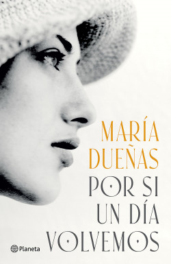 [1010909] POR SI UN DIA VOLVEMOS | PLANETA