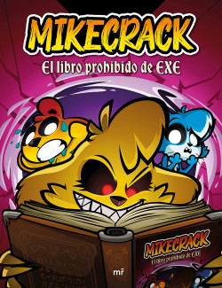 [8001359] MIKECRACK. EL LIBRO PROHIBIDO DE EXE | MARTINEZ ROCA