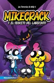[8001375] LAS PERRERÍAS DE MIKE 4. EL SECRETO DEL LABERINTO  | MARTINEZ ROCA