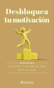 [2813808] DESBLOQUEA TU MOTIVACION | PAIDOS