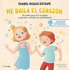 [3300595] NEURONA EXPLORADORA, LA. ME BAILA EL CORAZON (TD) | PLANETA JUNIOR