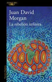 [852852] REBELION INFINITA, LA | ALFAGUARA