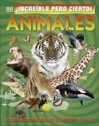 [470312] INCREIBLE PERO CIERTO ANIMALES | DK