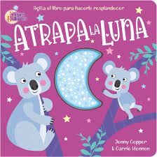 [IN01247518] SUEÑOS BRILLANTES - ATRAPA LA LUNA | LATINBOOKS