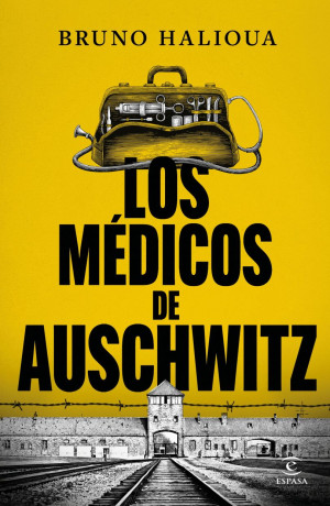 [2302587] MEDICOS DE AUSCHWITZ, LOS | ESPASA