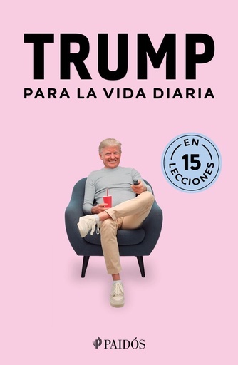 [2813879] TRUMP PARA LA VIDA DIARIA | PAIDOS