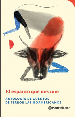 [4100607] ESPANTO QUE NOS UNE, EL | PLANETA