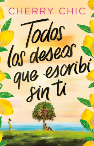 [863643] TODOS LOS DESEOS QUE ESCRIBI SIN TI | MONTENA
