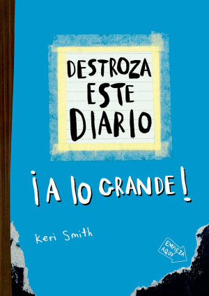 [2814003] DESTROZA ESTE DIARIO. A LO GRANDE (AZUL) | PAIDOS