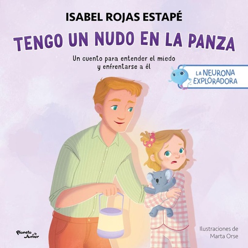 [0056222] NEURONA EXPLORADORA, LA. TENGO UN NUDO EN LA PANZA | PLANETA JUNIOR