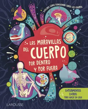 [132672] MARAVILLAS DEL CUERPO POR DENTRO Y POR FUERA, LAS | LAROUSSE