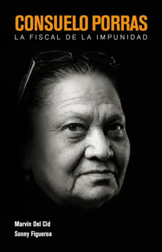 [927068] CONSUELO PORRAS, LA FISCAL DE LA IMPUNIDAD | EDITOR INDEPENDIENTE