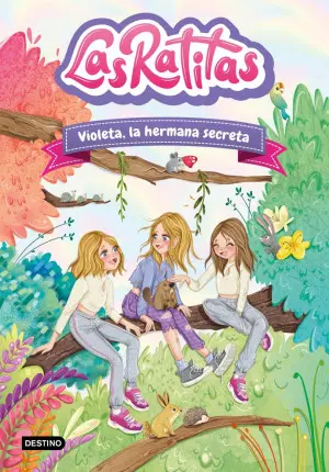 [3101496] VIOLETA, LA HERMANA SECRETA. LAS RATITAS 12 | DESTINO