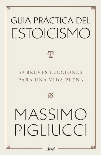 [8902446] GUIA PRACTICA DEL ESTOICISMO | ARIEL