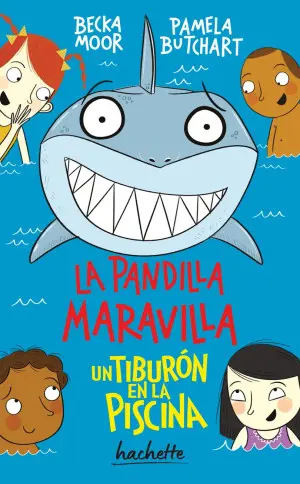 [54374] PANDILLA MARAVILLA, LA. UN TIBURON EN LA PISCINA | HACHETTE