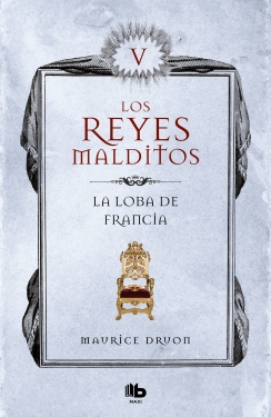 [BB0977C] LOBA DE FRANCIA, LA (REYES MALDITOS 5) | B DE BOLSILLO