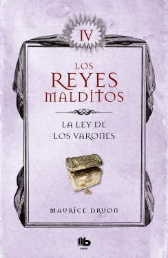[BB4005C] LEY DE LOS VARONES (REYES MALDITOS 4) | B DE BOLSILLO