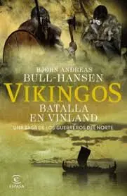 [81374] VIKINGOS. BATALLA EN VINLAND | ESPASA