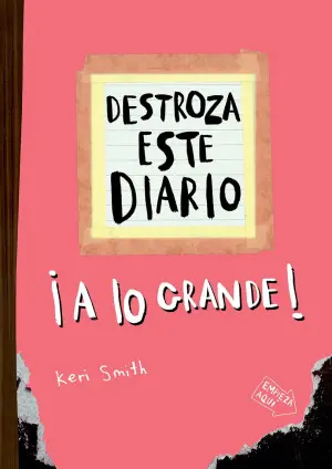 [2814019] DESTROZA ESTE DIARIO. A LO GRANDE (NARANJA)  | PAIDOS