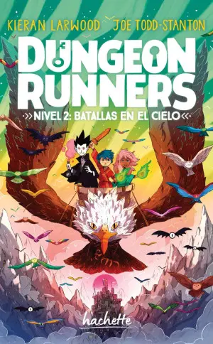 [5448] DUNGEON RUNNERS NIVEL 2. BATALLAS EN EL CIELO | HACHETTE