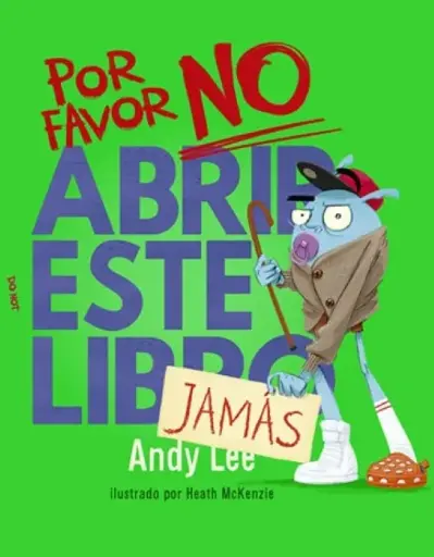 [80330] POR FAVOR NO ABRIR ESTE LIBRO JAMAS  | LATINBOOKS