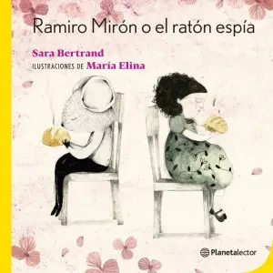 [4101007] RAMIRO MIRÓN O EL RATÓN ESPIA | PLANETA