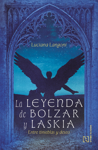 [250664] LEYENDA DE BOLZAR Y LASKIA, LA ENTRE TINIEBLAS Y DESEO | HACHETTE