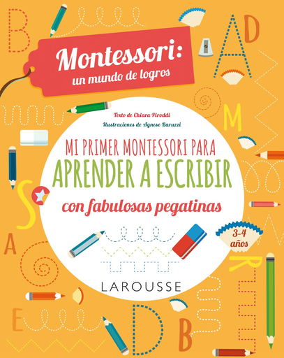 [5565] MI PRIMER MONTESSORI PARA APRENDER A LEER Y ESCRIBIR | LAROUSSE