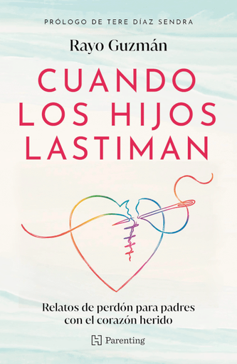 [250647] CUANDO LOS HIJOS LASTIMAN | HACHETTE