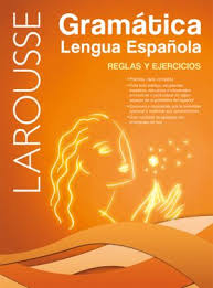[1801] GRAMATICA LENGUA ESPAÑOLA REGLAS Y EJERCICIOS | LAROUSSE